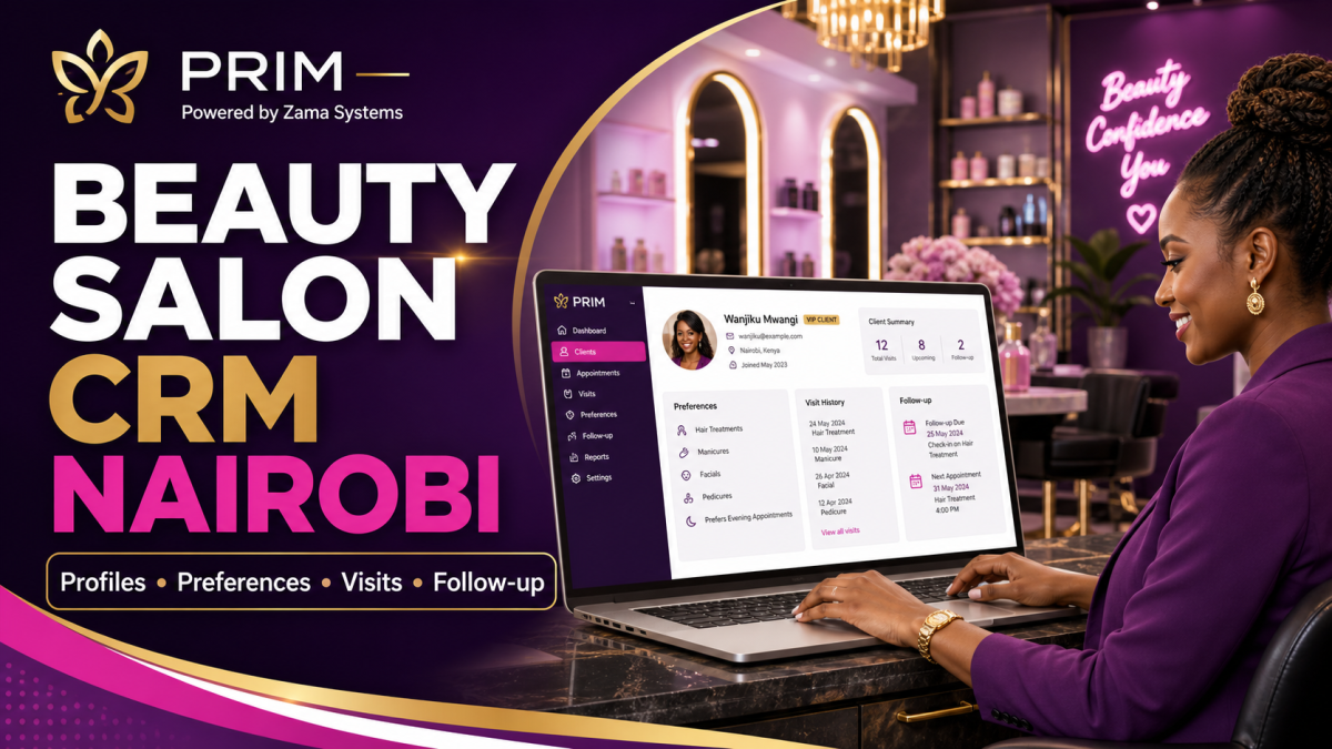 Beauty Salon CRM Nairobi: profiles, preferences, visit history and follow-up