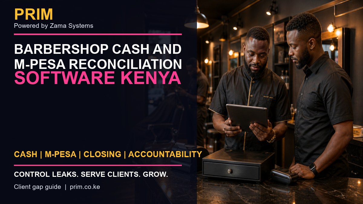 Barbershop Cash and M-Pesa Reconciliation Software Kenya
